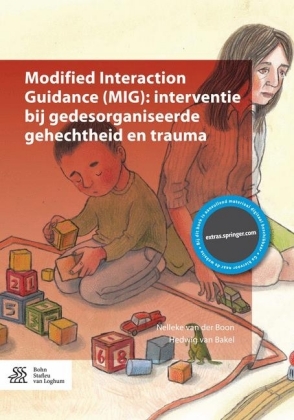 Modified Interaction Guidance (MIG): interventie bij gedesorganiseerde gehechtheid en trauma