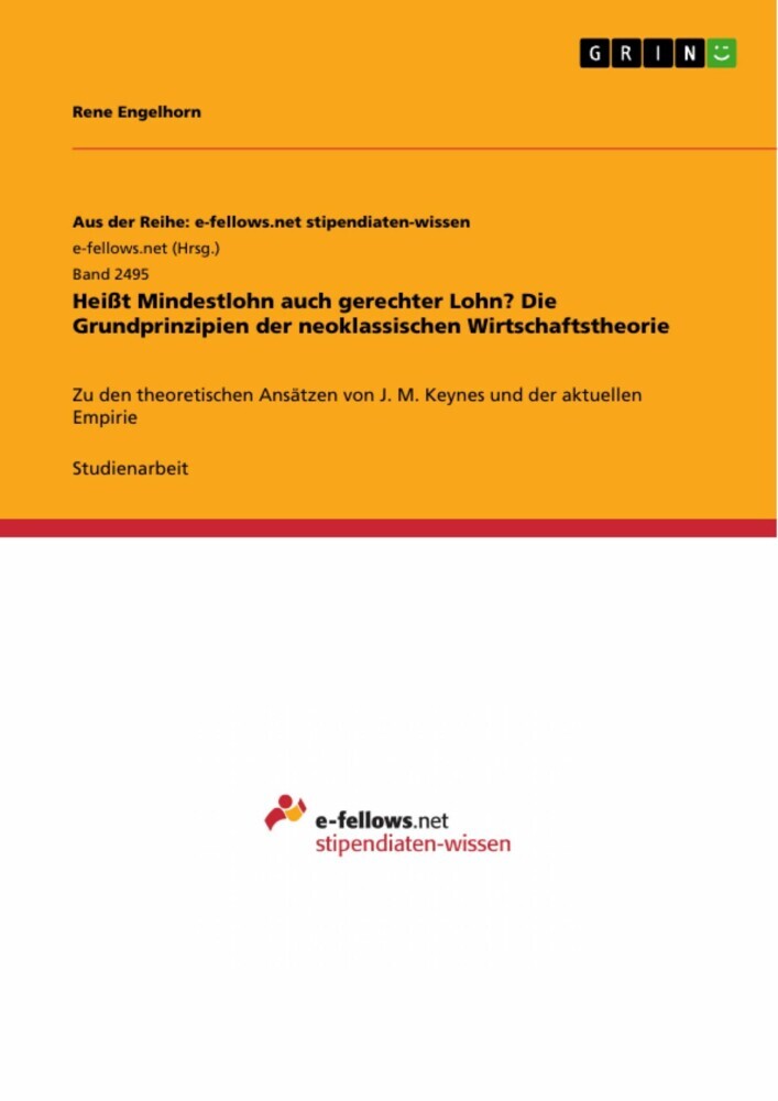 Heißt Mindestlohn auch gerechter Lohn? Die Grundprinzipien der neoklassischen Wirtschaftstheorie main product photo