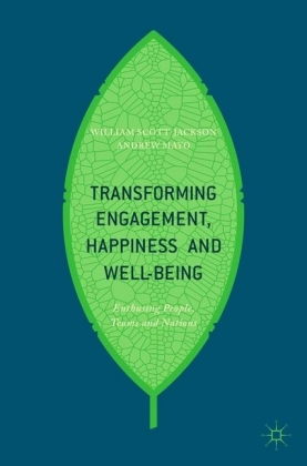 Transforming Engagement, Happiness and Well-Being