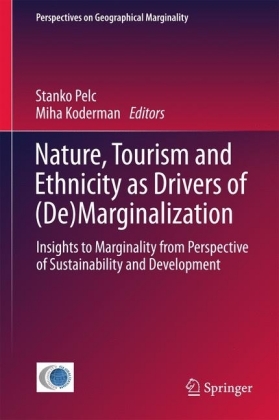 Nature, Tourism and Ethnicity as Drivers of (De)Marginalization