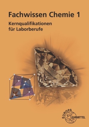 Fachwissen Chemie. Bd.1