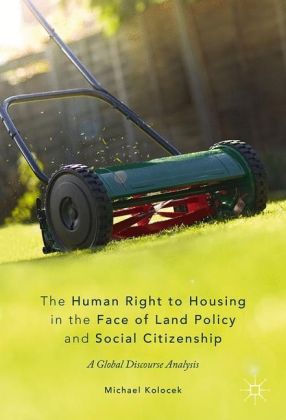 The Human Right to Housing in the Face of Land Policy and Social Citizenship