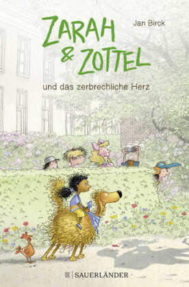Zarah & Zottel - Und das zerbrechliche Herz