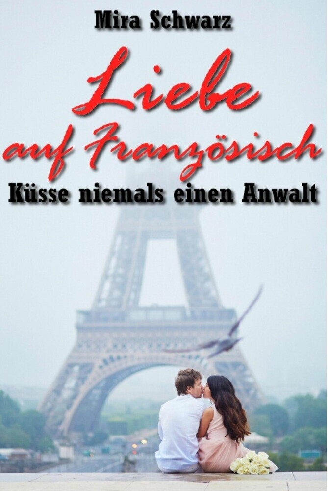 Liebe auf Französisch - Küsse niemals einen Anwalt main product photo