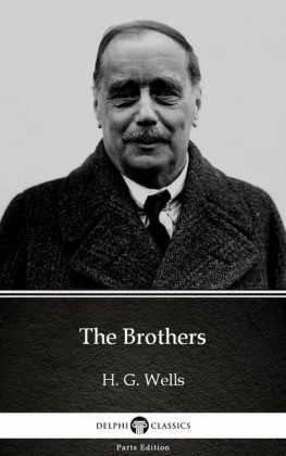 The Brothers by H. G. Wells (Illustrated)