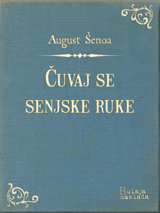 Cuvaj se senjske ruke