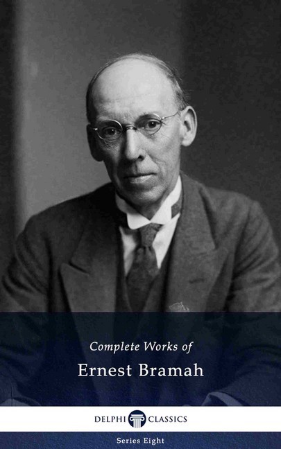 Delphi Complete Works of Ernest Bramah (Illustrated) main product photo