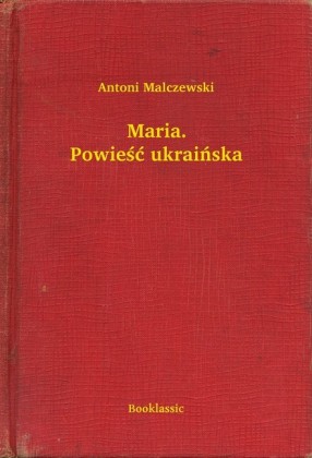 Maria. Powiesc ukrainska