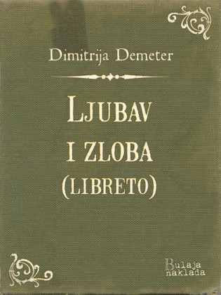 Ljubav i zloba (libreto)