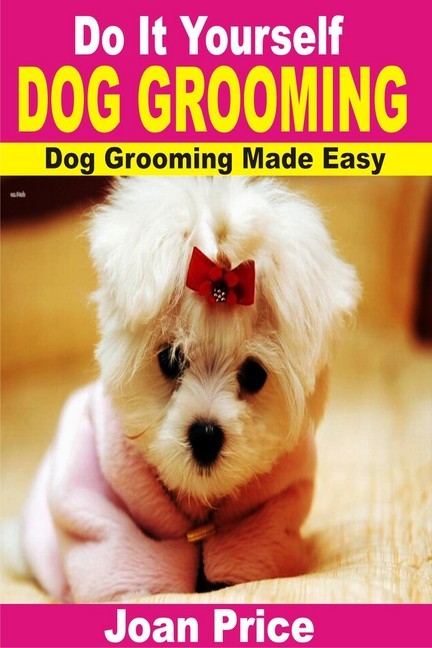 Do It Yourself Dog Grooming main product photo