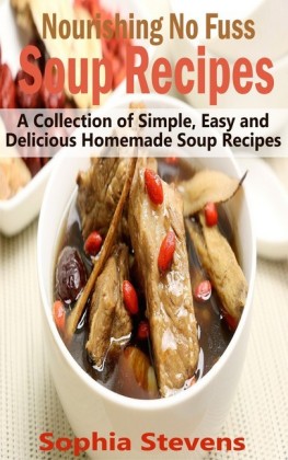 Nourishing No Fuss Soup Recipes