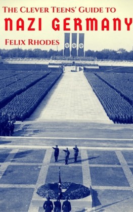 The Clever Teens' Guide to Nazi Germany