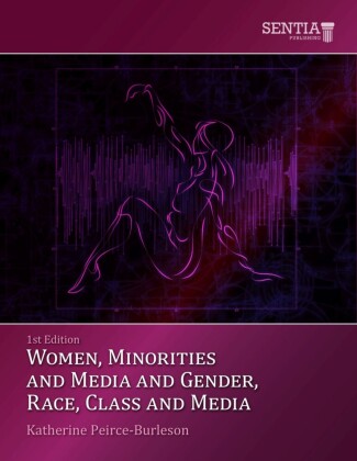 Women, Minorities, Media and the 21st Century