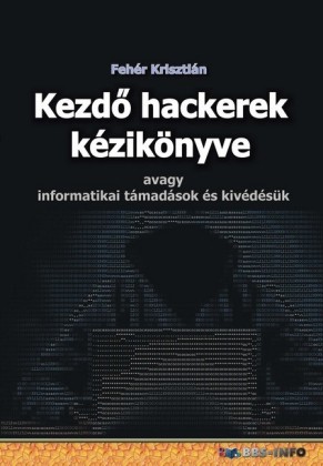 Kezdö hackerek kézikönyve