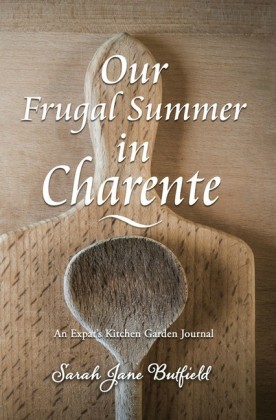 Our Frugal Summer in Charente