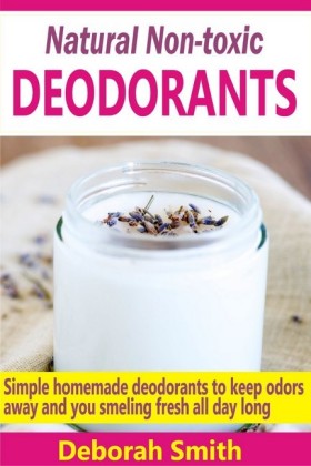 Natural Non-toxic Deodorants