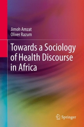 Towards a Sociology of Health Discourse in Africa