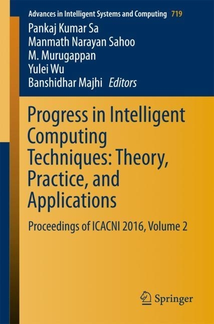 Progress in Intelligent Computing Techniques: Theory, Practice, and Applications main product photo