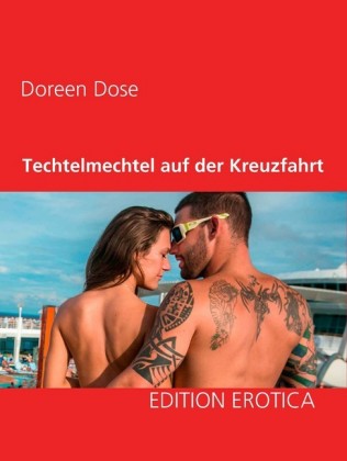 Techtelmechtel auf der Kreuzfahrt