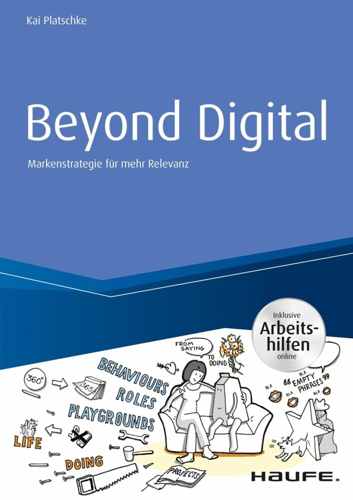Beyond Digital: Markenstrategie für mehr Relevanz - inkl. Arbeitshilfen online main product photo