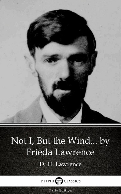 Not I, But the Wind... by Frieda Lawrence (Illustrated) main product photo