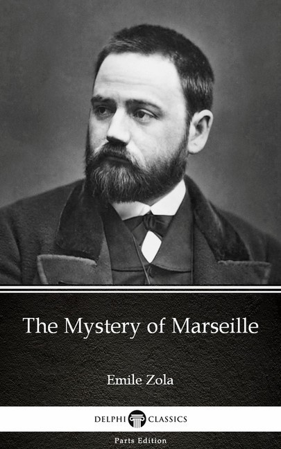 The Mystery of Marseille by Emile Zola (Illustrated) main product photo