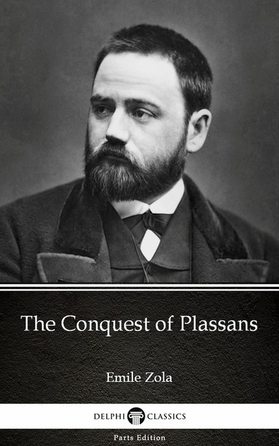 The Conquest of Plassans by Emile Zola (Illustrated) main product photo