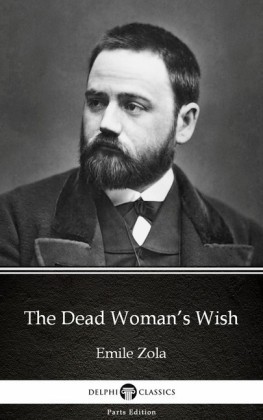 The Dead Woman's Wish by Emile Zola (Illustrated)
