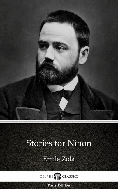 Stories for Ninon by Emile Zola (Illustrated) main product photo