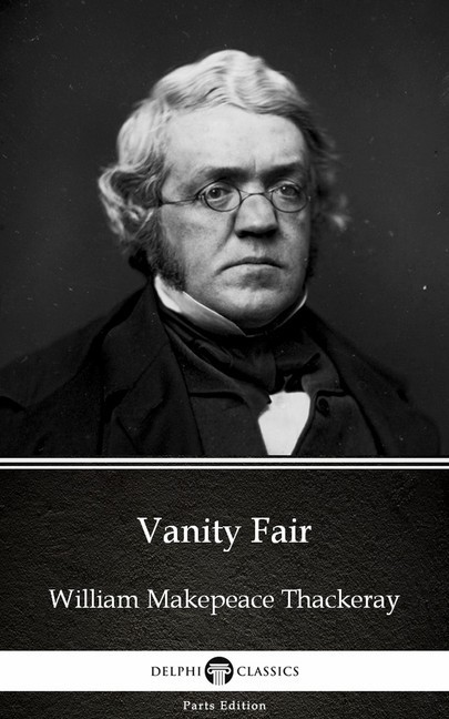Vanity Fair by William Makepeace Thackeray (Illustrated) main product photo