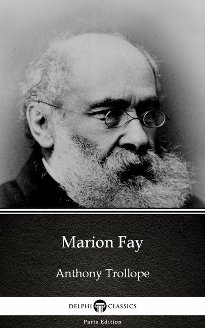 Marion Fay by Anthony Trollope (Illustrated) main product photo