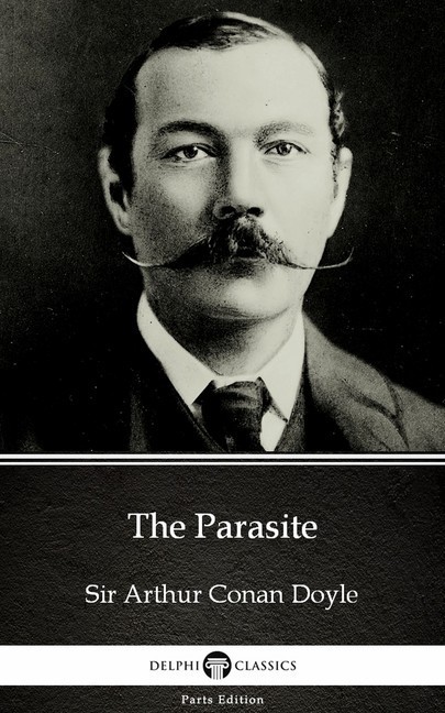The Parasite by Sir Arthur Conan Doyle (Illustrated) main product photo