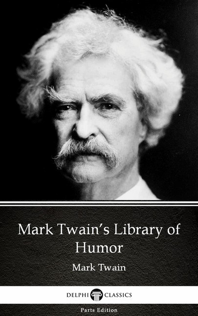 Mark Twain's Library of Humor by Mark Twain (Illustrated) main product photo