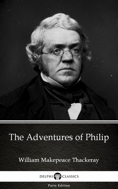 The Adventures of Philip by William Makepeace Thackeray (Illustrated) main product photo