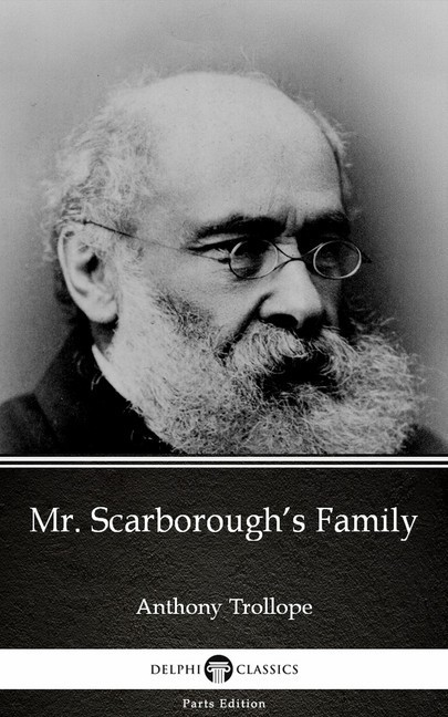Mr. Scarborough's Family by Anthony Trollope (Illustrated) main product photo