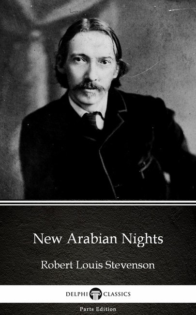 New Arabian Nights by Robert Louis Stevenson (Illustrated) main product photo