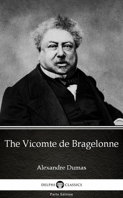 The Vicomte de Bragelonne by Alexandre Dumas (Illustrated) main product photo