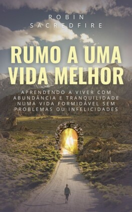Rumo a Uma Vida Melhor