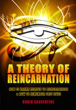 A Theory of Reincarnation