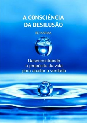 A Consciência da Desilusão