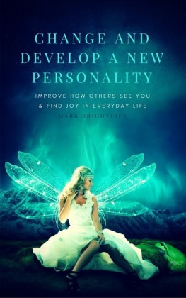 Change and Develop a New Personality