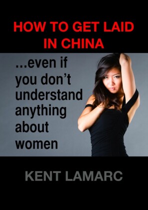 How to Get Laid in China