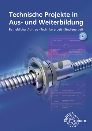 Technische Projekte in Aus- und Weiterbildung, m. CD-ROM