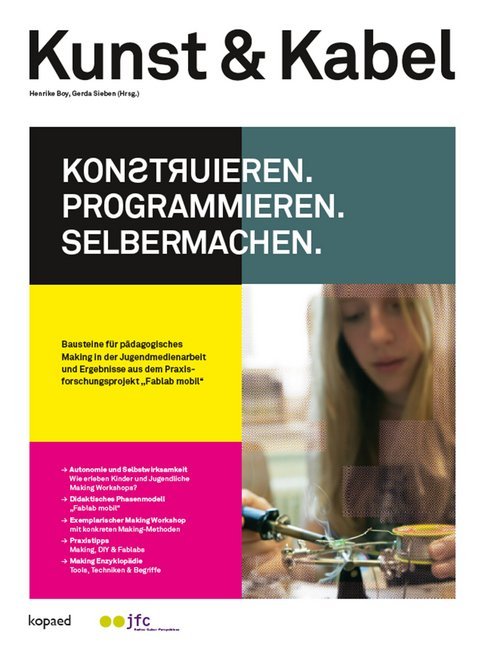 Kunst & Kabel: Konstruieren, Programmieren, Selbermachen! main product photo