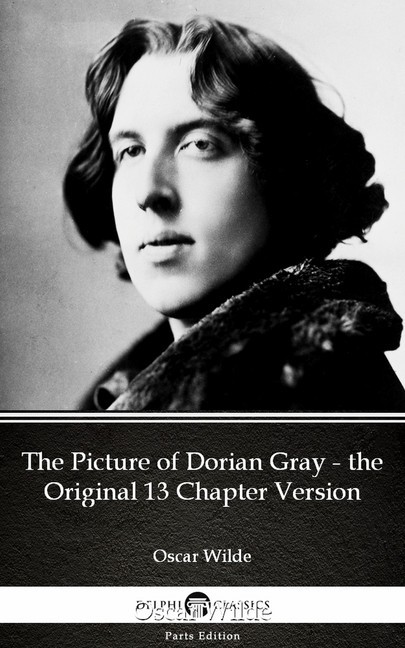 The Picture of Dorian Gray - the Original 13 Chapter Version by Oscar Wilde (Illustrated) main product photo