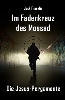 Im Fadenkreuz des Mossad