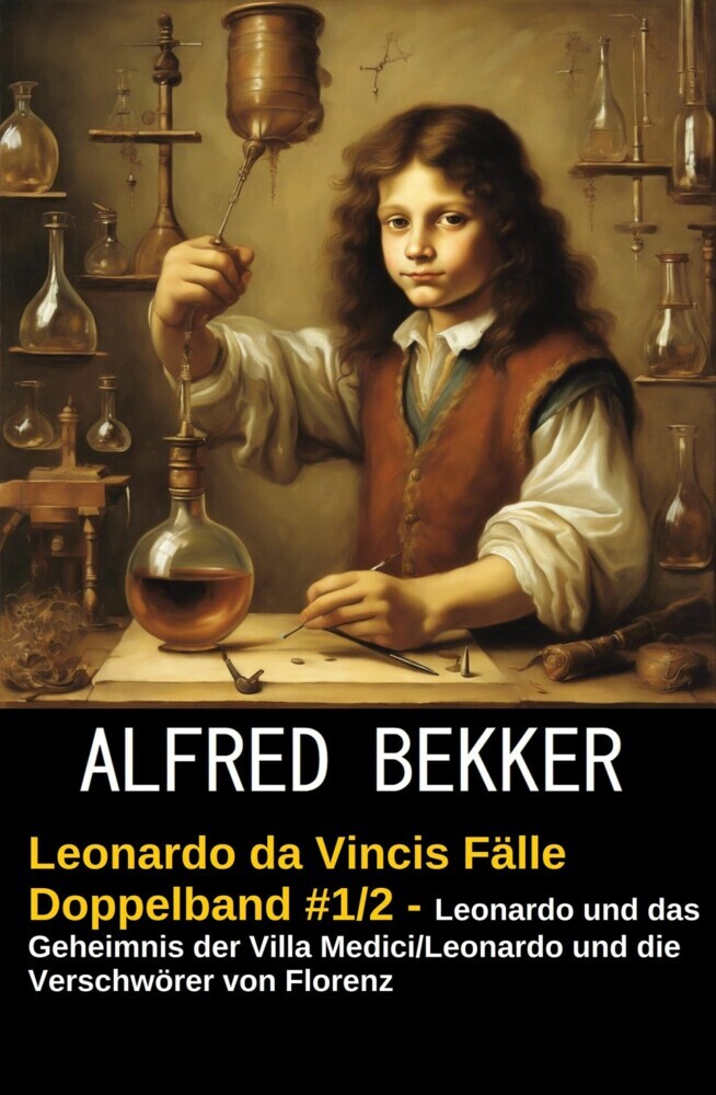 Leonardo da Vincis Fälle Doppelband #1/2 - Leonardo und das Geheimnis der Villa Medici/Leonardo und die Verschwörer von Florenz main product photo