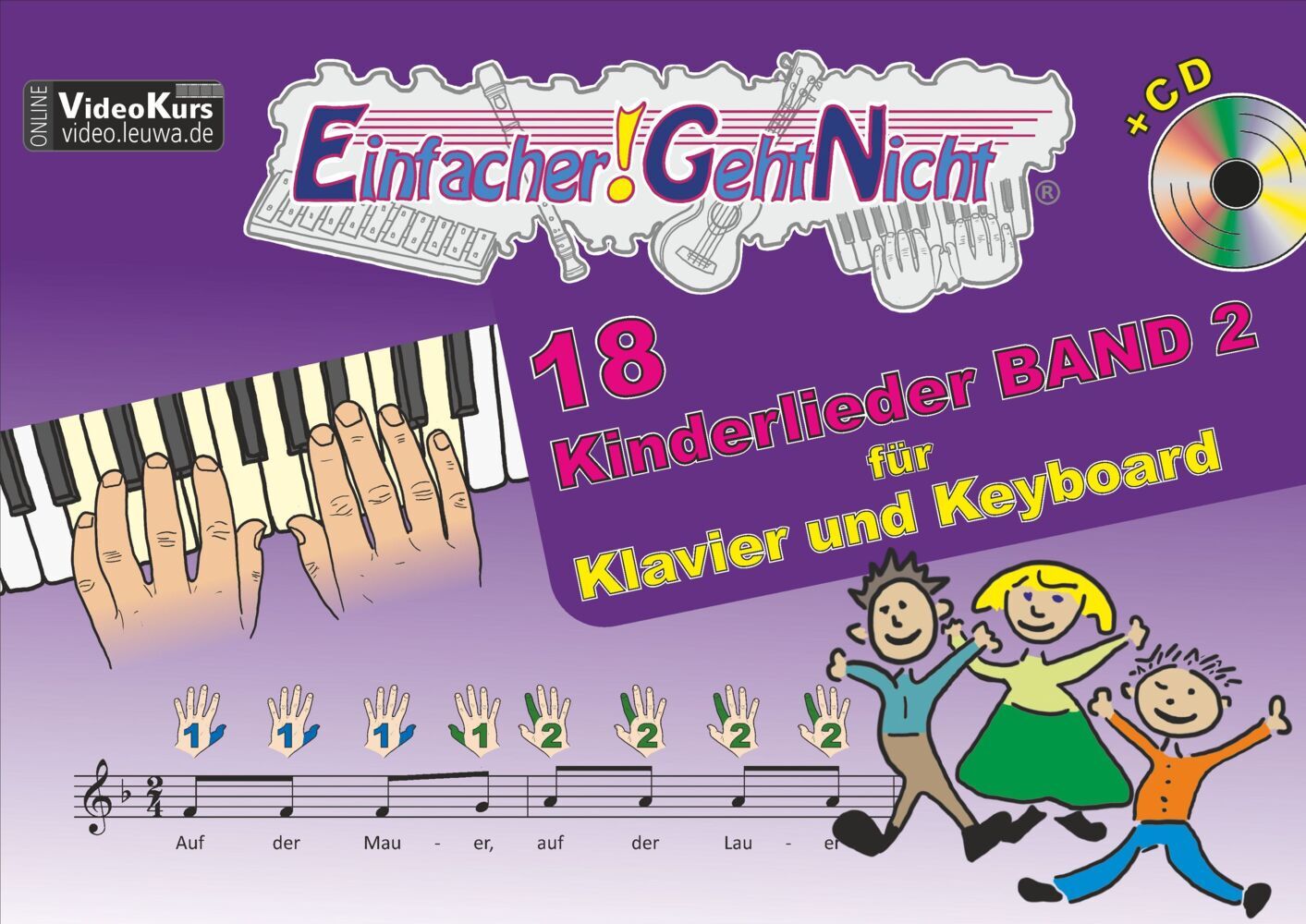 Einfacher!-Geht-Nicht: 18 Kinderlieder, für Klavier und Keyboard, mit Audio-CD. Bd.2 main product photo
