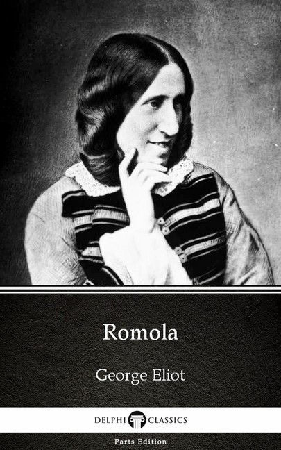 Romola by George Eliot - Delphi Classics (Illustrated) main product photo