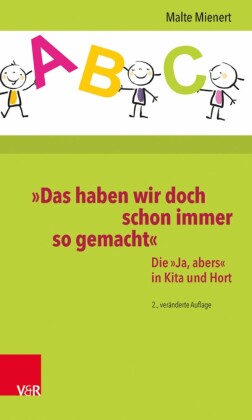 "Das haben wir doch schon immer so gemacht"